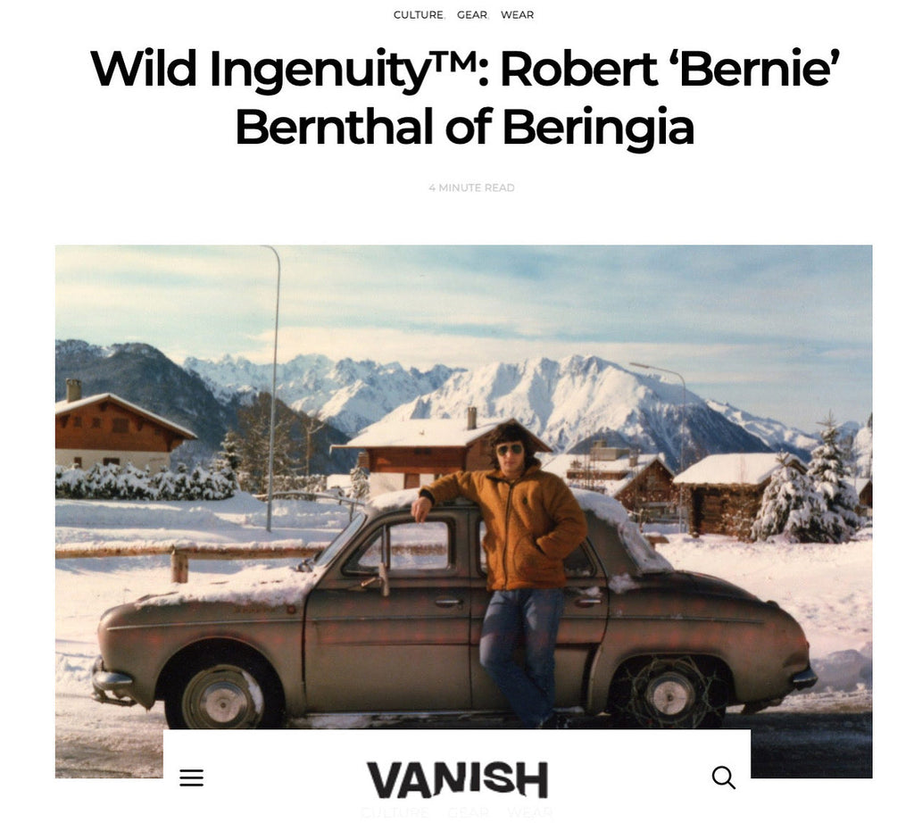 Wild Ingenuity™: Robert ‘Bernie’ Bernthal of Beringia by VANISH